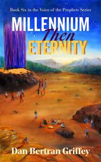 [ Book 6 ] Millennium, Then Eternity