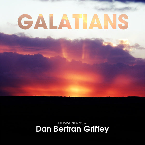 Galatians  [Chapter 1 - 6]